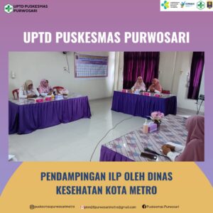 Kegiatan Pendampingan ILP dari Dinas Kesehatan Kota Metro