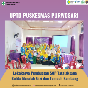 Lokakarya Pembuatan SOP Tatalaksana Balita Masalah Gizi dan Tumbuh Kembang
