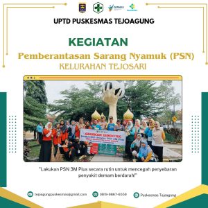 PUSKESMAS TEJOAGUNG // Cegah DBD dengan PSN di Kelurahan Tejosari