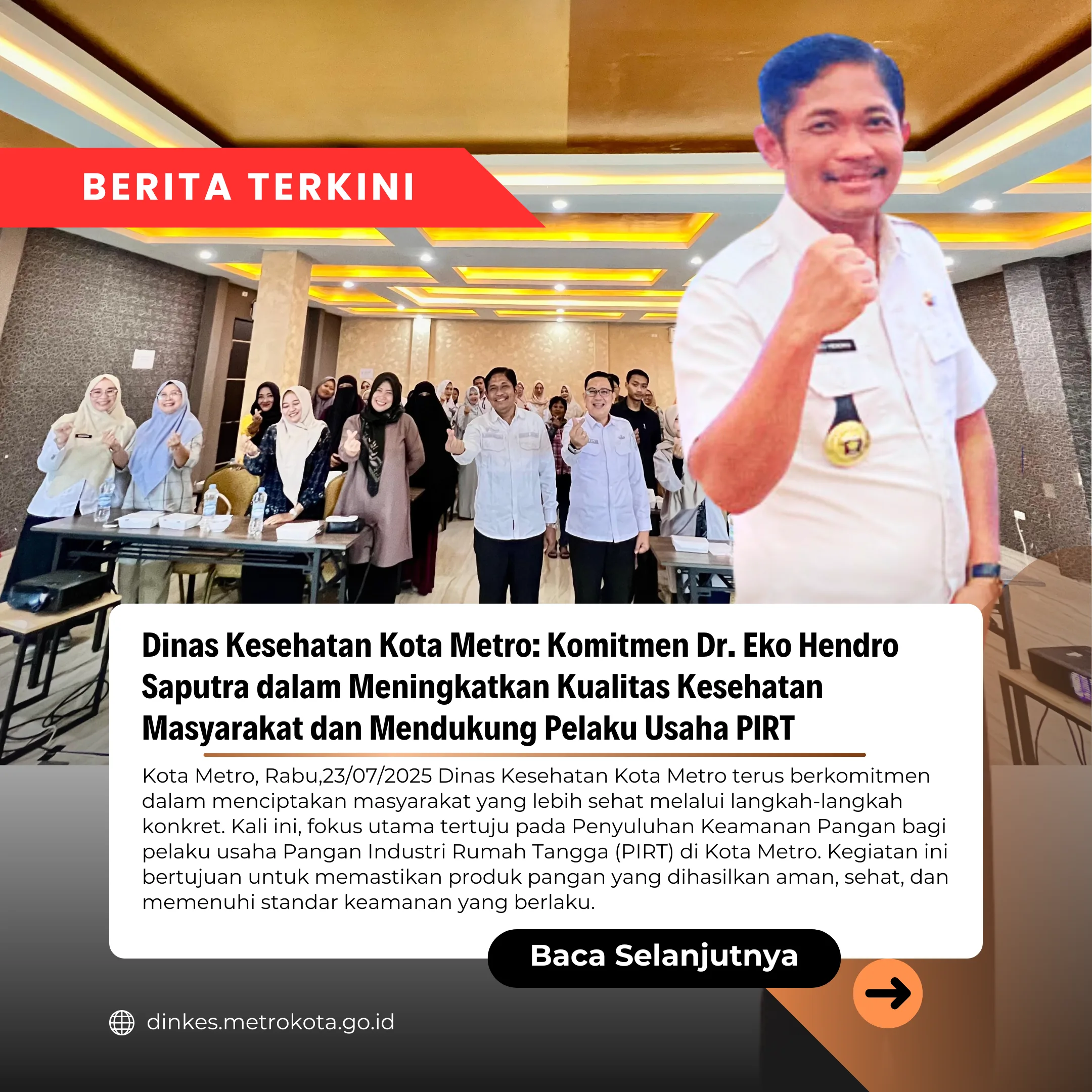 Dinas Kesehatan Kota Metro: Komitmen Dr. Eko Hendro Saputra dalam Meningkatkan Kualitas Kesehatan Masyarakat dan Mendukung Pelaku Usaha PIRT
