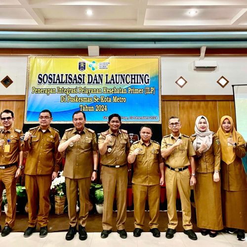 Sosialisasi dan Launching Puskesmas Integrasi Layanan Primer Kota Metro: Langkah Baru Menuju Pelayanan Kesehatan yang Lebih Baik